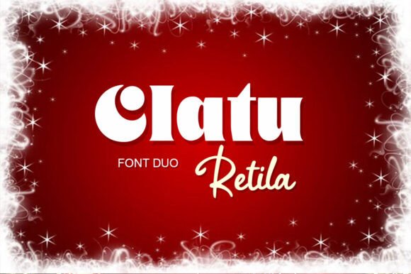 Clatu Retila: A Luxurious Font Duo That Elevates Design Creativity