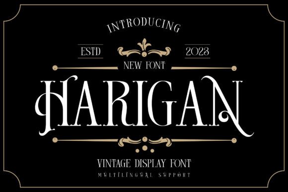 Harigan: A Vintage Display Font with Timeless Elegance and Bold Charm