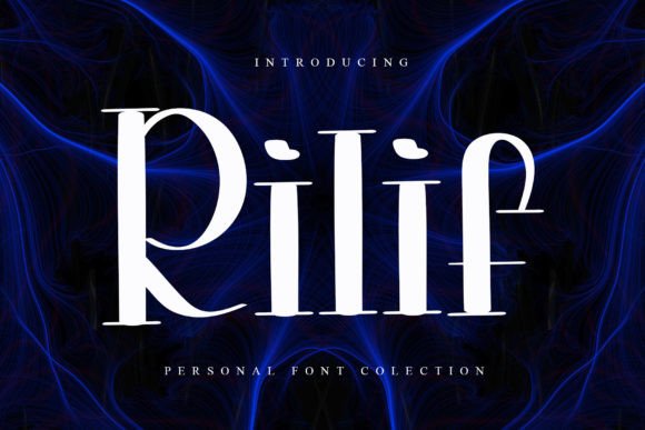 Rilif: A Handcrafted Serif Font for Elegant and Effective Design